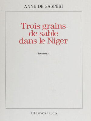 cover image of Trois grains de sable dans le Niger